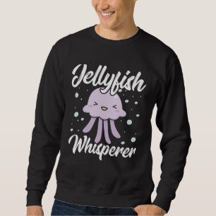Jellyfish Life Aquatic Animasl Jelly Fish King Je Sweatshirt