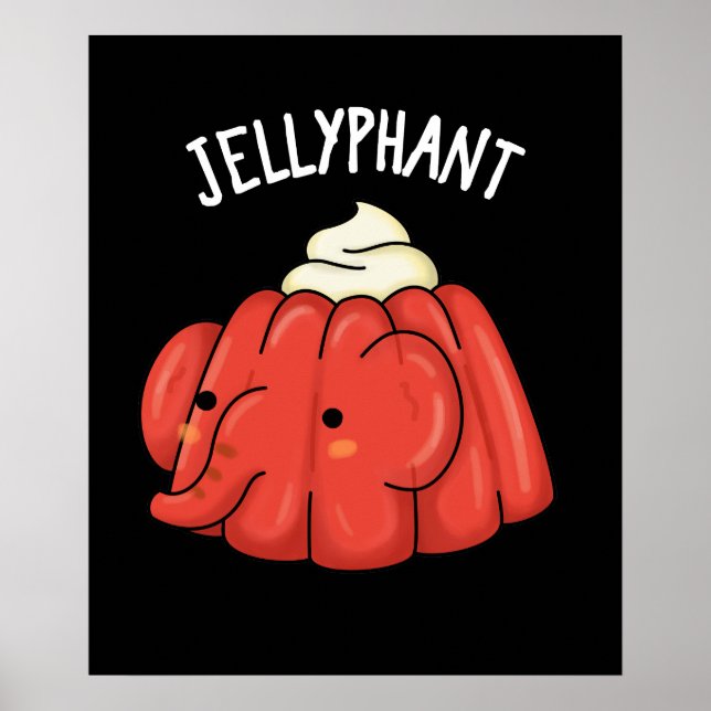 Jellyphant Funny Elephant Jelly Pun Dark BG Poster (Front)