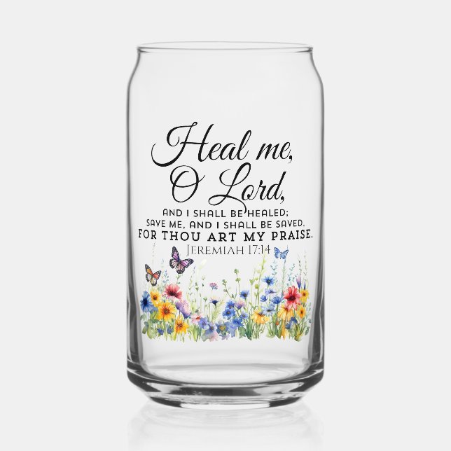 Jeremiah 17:14 Healing Bible Verse Wildflowers Can Glass (Front)