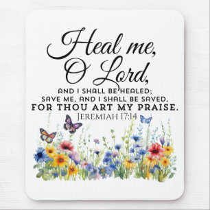 Jeremiah 17:14 Healing Bible Verse Wildflowers Mouse Pad