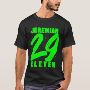 Jeremiah 29 11 Eleven  Christian Bible Verse Quote T-Shirt