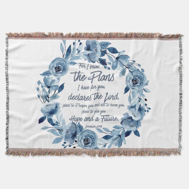 Jeremiah 29:11 For I know the Plans Blue Floral Throw Blanket (Front)