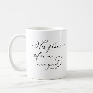 Jeremiah 29:11 His plans for me are good Coffee Mug