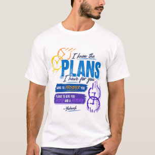 Jeremiah 29:11 Hope. Purpose. Promise. T-Shirt
