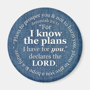 Jeremiah 29:11 I Know the Plans Bible Verse Denim Magnet