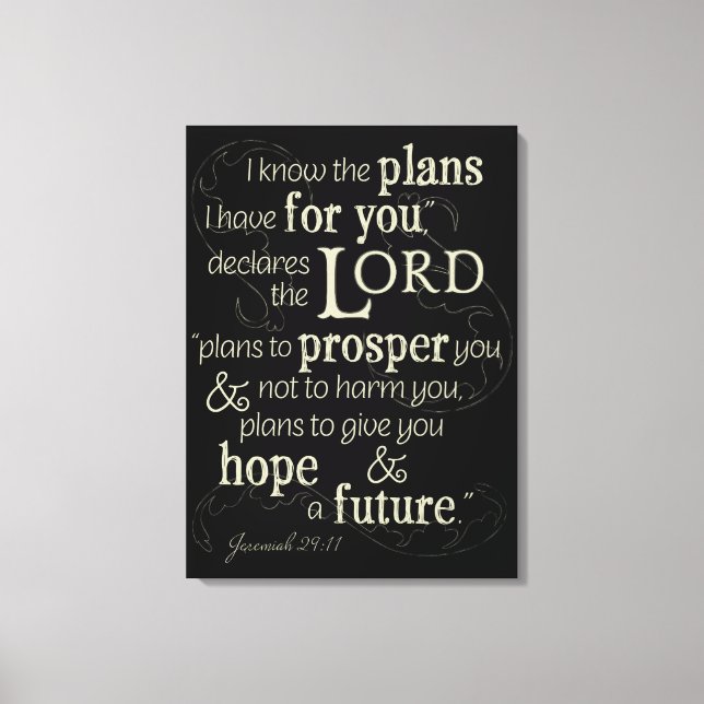 Jeremiah 29:11 I know the plans I have for you... Canvas Print (Front)
