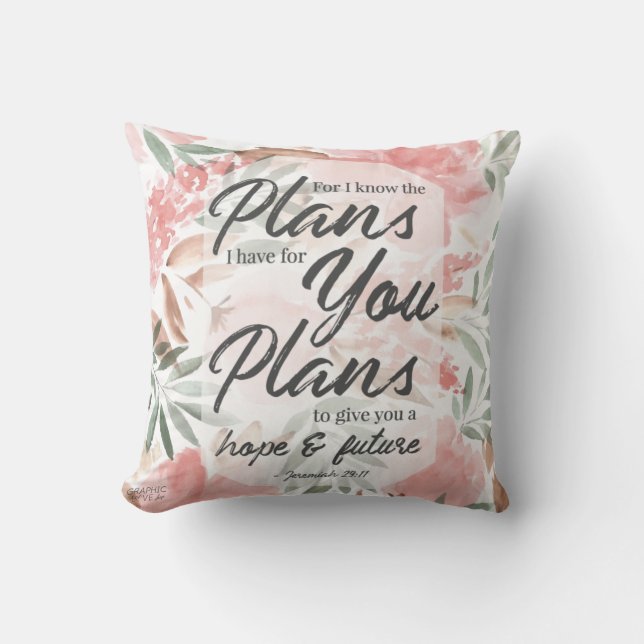Jeremiah 29:11 Scripture: GraphicLoveShop Cushion (Front)
