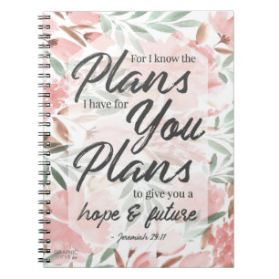 Jeremiah 29:11 Scripture: GraphicLoveShop Notebook