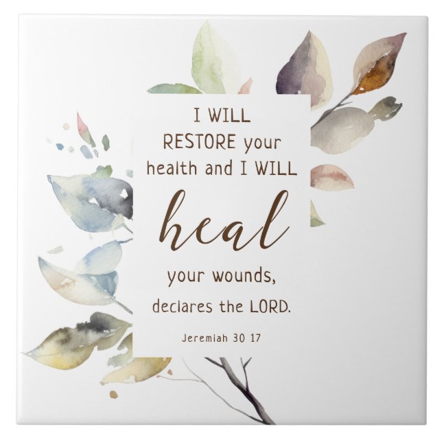 Jeremiah 30 17 I will heal your wounds Bible Verse Tile (Front)