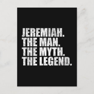 Jeremiah name,Jeremiah The Man The Myth The Legend Postcard