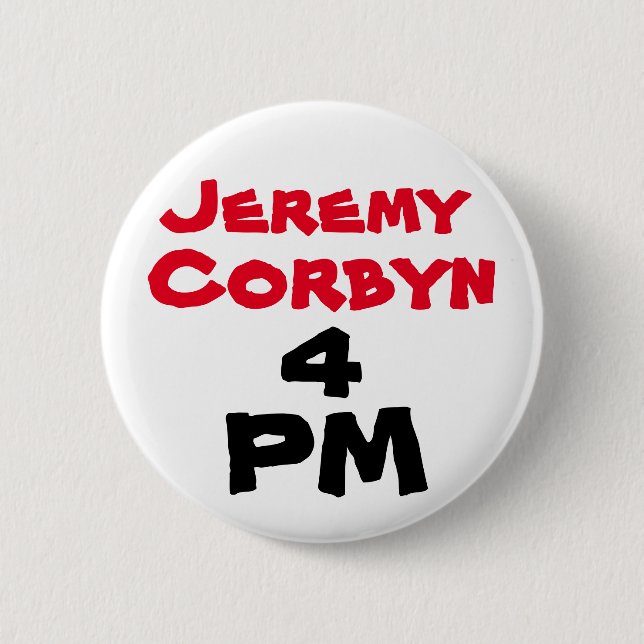 "Jeremy Corbyn 4 PM" (Prime Minister) Button Badge (Front)