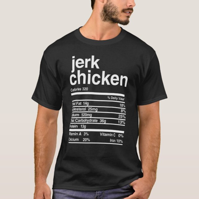Jerk Chicken Nutritional Value T-Shirt (Front)
