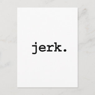 jerk. postcard
