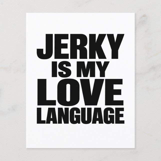 Jerky Is My Love Language Funny Beef Jerky Flyer (Front)