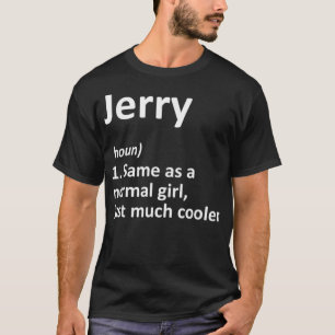JERRY Definition Personalized Name Funny Birthday  T-Shirt