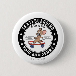 Jerry Skateboarding - Ready To Ride 6 Cm Round Badge