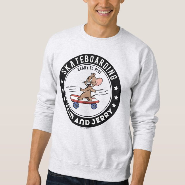 Jerry Skateboarding - Ready To Ride Sweatshirt (Front)