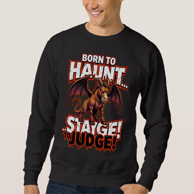 Jersey Devil Born To Haunt Funny Cryptid Humor Sweatshirt (Front)