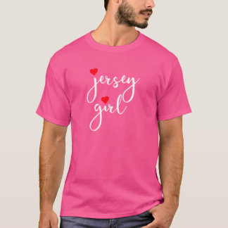 Jersey Girl Proud New Jersey Woman New Jersey Girl T-Shirt