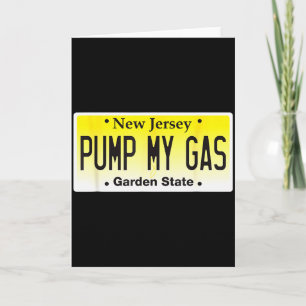 Jersey Girls Don't Pump Gas Pump My Gas Nj License Card