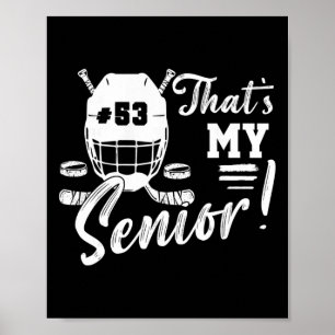 Jersey Number 53 Hockey Mom That's My Senior Hocke Poster