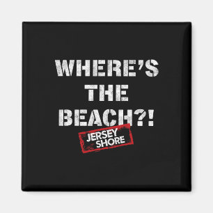 Jersey Shore - Where's The Beach  Magnet