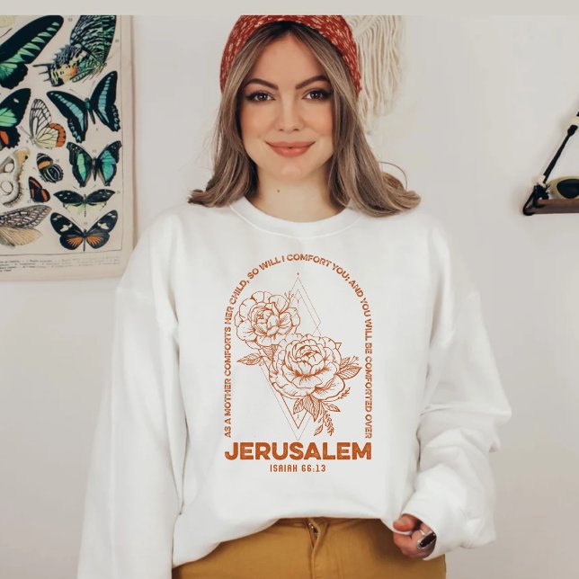 Jerusalem Bible verse 66 13 Sweatshirt (Creator Uploaded)