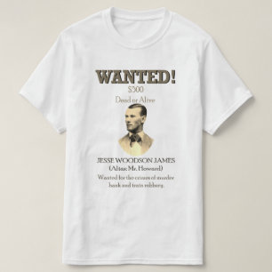 Jesse James Wanted Outlaw 🚨 Wild West USA  T-Shirt