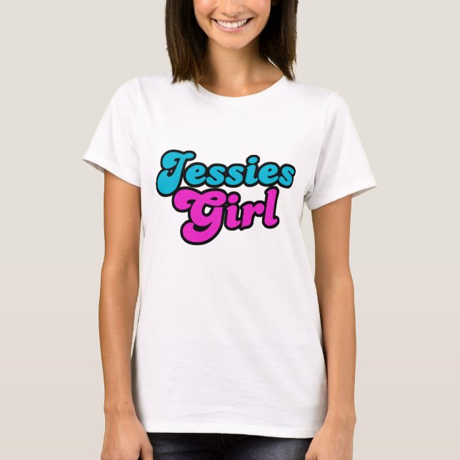 Jessies Girl T-Shirt (Front)