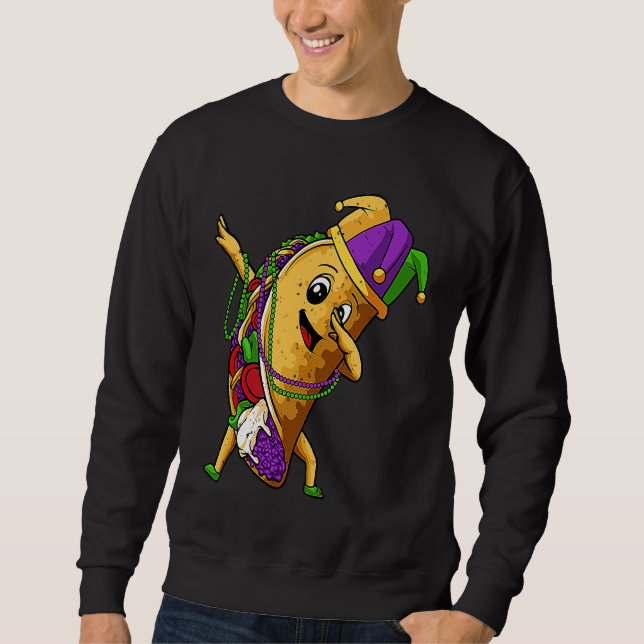 Jester Dabbing Taco Mardi Gras Mexican Food Carniv Sweatshirt (Front)