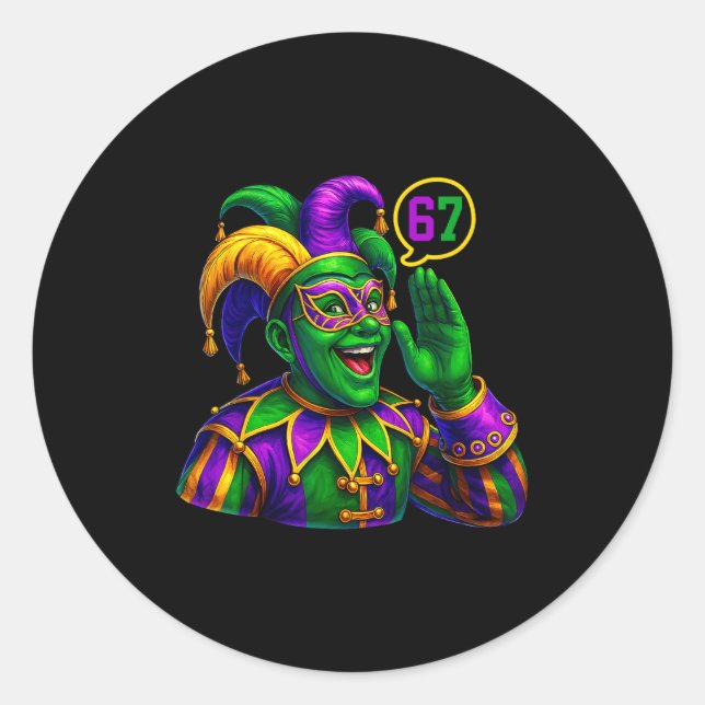 Jester Saying Six Seven 67 6 7 Meme Mardi Gras Fat Classic Round Sticker (Front)