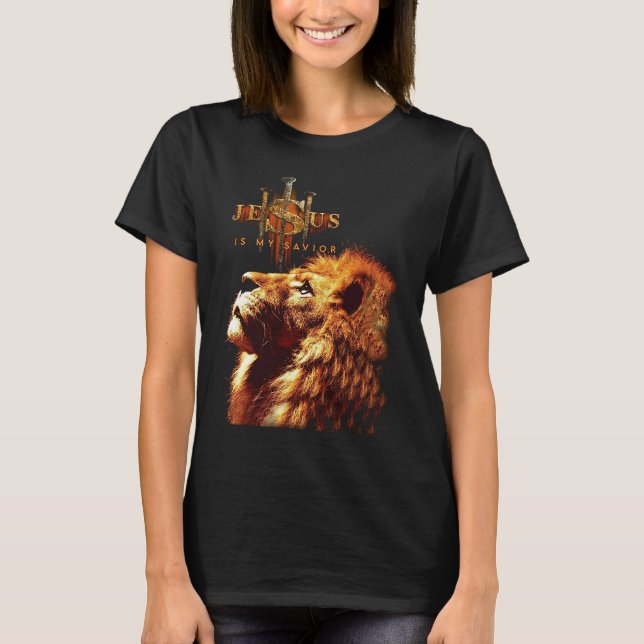 Jesu Is My Savior lion I can do all thing through  T-Shirt (Front)