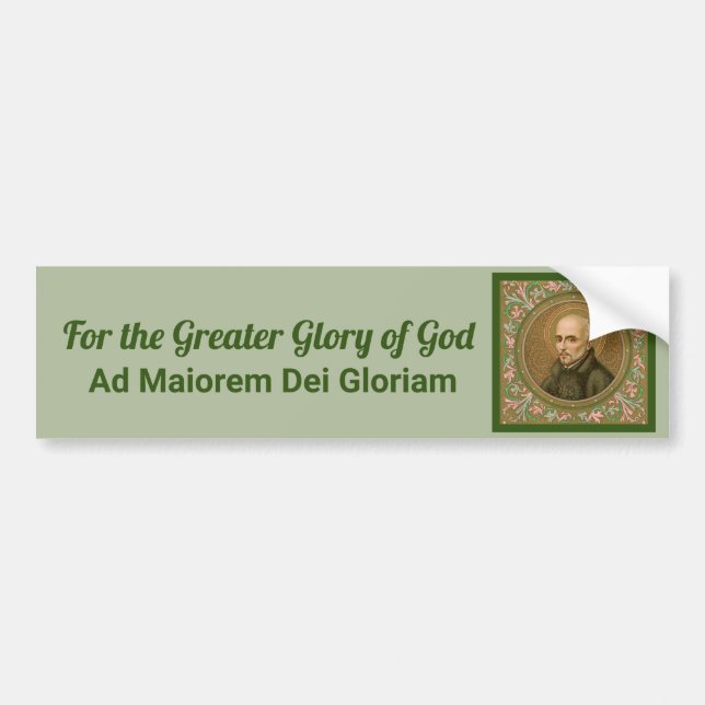 Jesuit Motto by St Ignatius (BK 50; English/Latin) Bumper Sticker (Front)