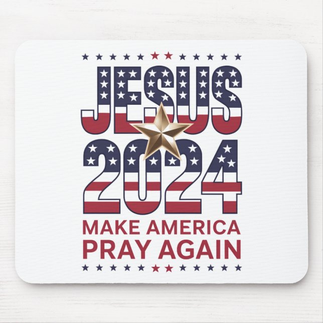 Jesus 2024 Make America Pray Again Mouse Pad (Front)