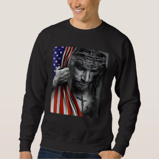 Jesus 4th of July American Flag Christian Faith Ch Sweatshirt