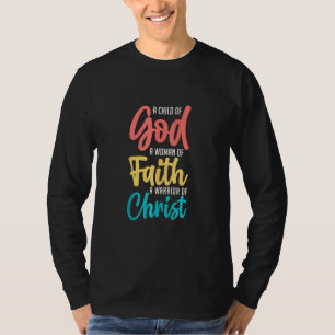 Jesus A Child Of God A Woman Of Faith A Warrior Of T-Shirt