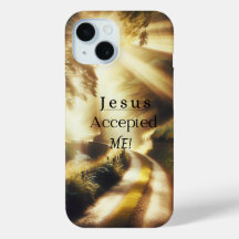 Jesus Accepted Me Phone Case