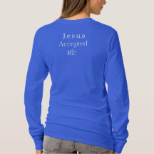 Jesus Accepted Me Women's Long Sleeve Shirt