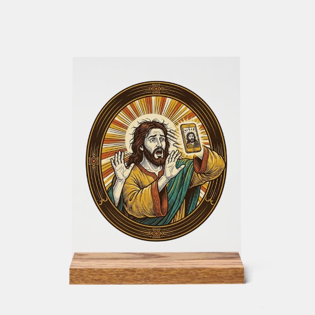 Jesus Accidental Front Camera Double Chin Selfie E Acrylic Sign (Front)