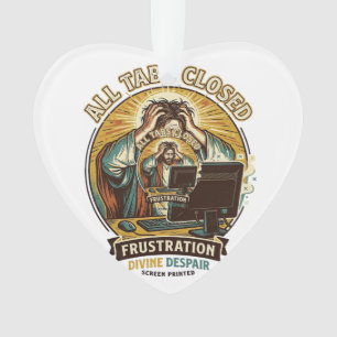 Jesus Accidentally Closed All Browser Tabs Panic T Ornament