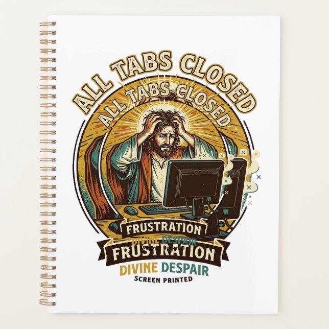 Jesus Accidentally Closed All Browser Tabs Panic T Planner (Front)