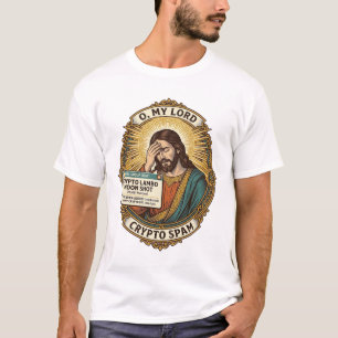 Jesus Added Spam Crypto Group Chat Annoyance Humou T-Shirt