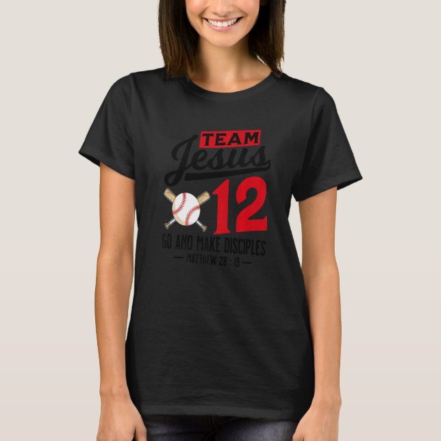 Jesus and Baseball Team Jesus Christian Matthew 28 T-Shirt (Front)