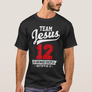 Jesus and Baseball Team Jesus Christian Matthew 28 T-Shirt