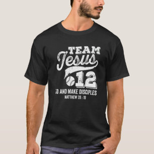 Jesus and Baseball Team Jesus Christian Matthew 28 T-Shirt