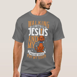 Jesus and dog Magyar Vizsla T-Shirt