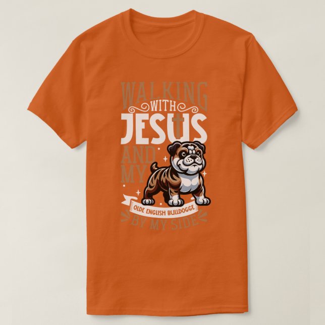 Jesus and dog Olde English Bulldogge T-Shirt (Design Front)