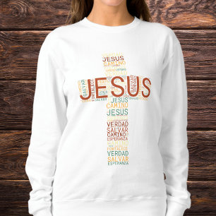 Jesus And Faith Cross Women's Christian Spanish Sweatshirt