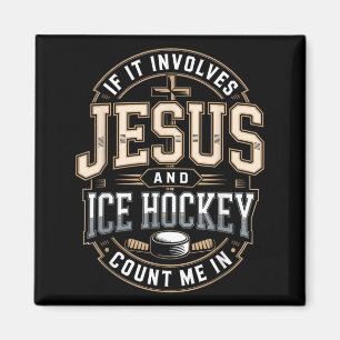 Jesus And Ice Hockey Count Me In 1 Magnet