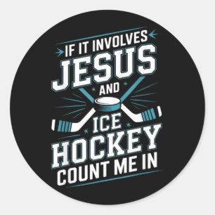 Jesus And Ice Hockey Count Me In 2 Classic Round Sticker